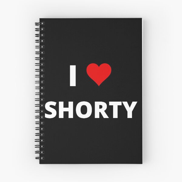 Item preview, I LOVE SHORTY, fan-made design, unofficial designed and sold by uniqueitems.