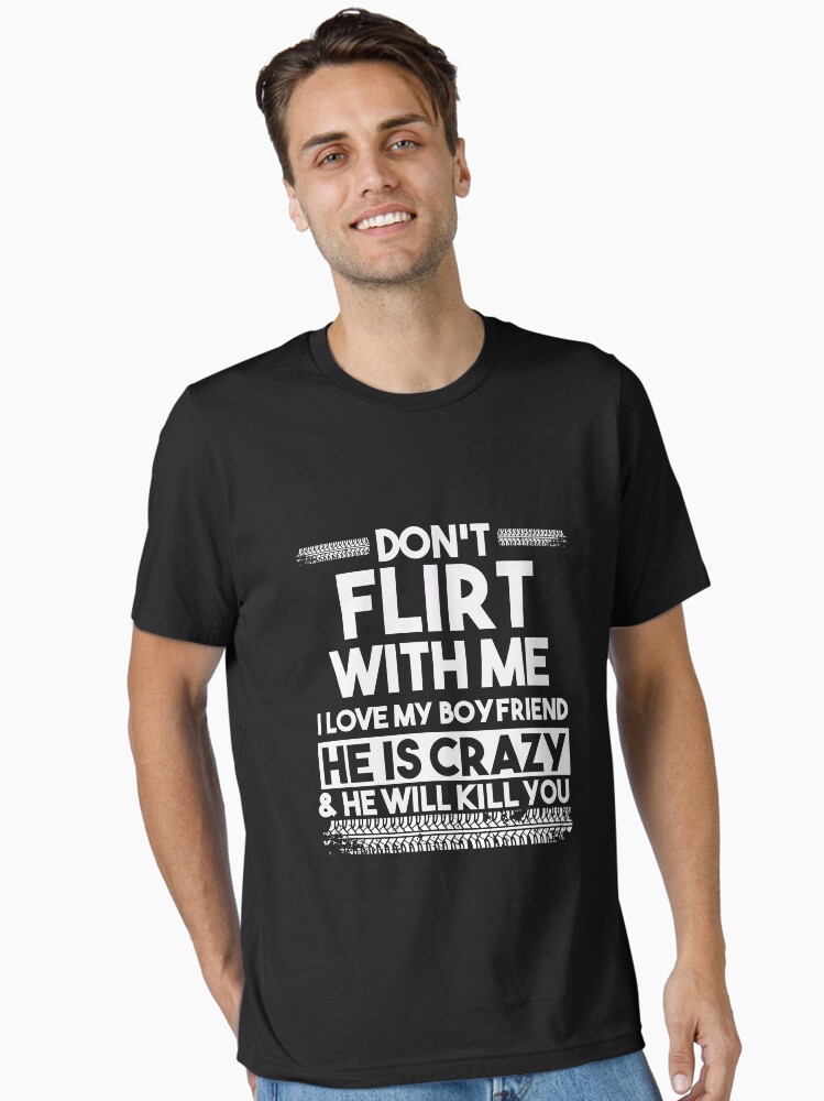 Crazy Nurse T-Shirt Don't Flirt With Me Tee For Boyfriends Crazy Nurse T-Shirt Don't Flirt With Me Tee For Boyfriends