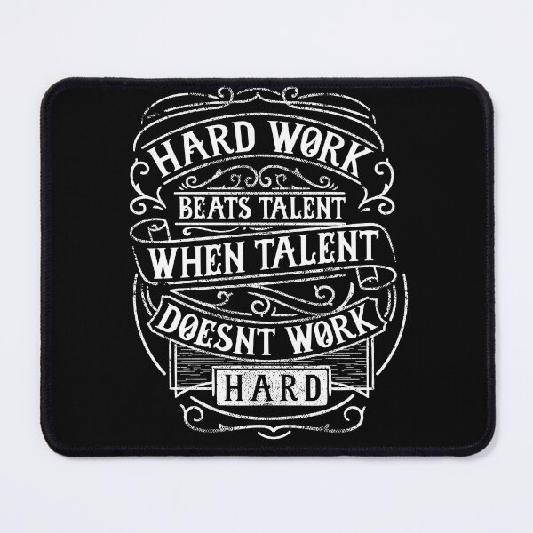 Item preview, Hard work beats talent when talent doesn't work hard designed and sold by Punny Business UK.