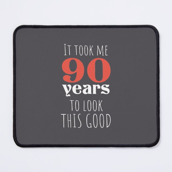 Item preview, 90th Birthday Gift - Turning 90 - 90 Years Old - To Look This Good ,Funny ,90 years old | designed and sold by Boom-llqb.