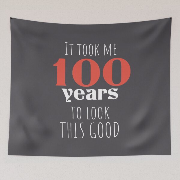 Item preview, 100th Birthday Gift - Turning 100 - 100 Years Old - To Look This Good ,Funny ,100 years old | designed and sold by Boom-llqb.