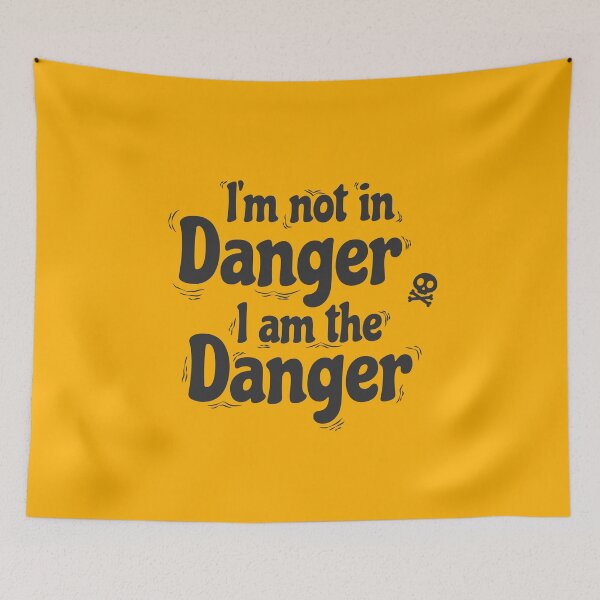 Item preview, I'm Not In Danger I am The Danger Essential Design designed and sold by PixelMajikz.