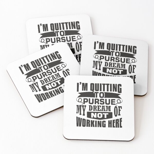 Item preview, I'm quitting to pursue my dream of not working here designed and sold by Punny Business UK.