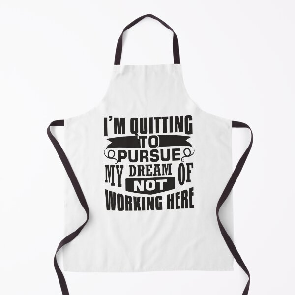 Item preview, I'm quitting to pursue my dream of not working here designed and sold by Punny Business UK.