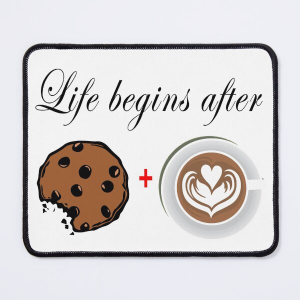 Item preview, Life begins after coffee and cookies 6 designed and sold by Nikmay Design.