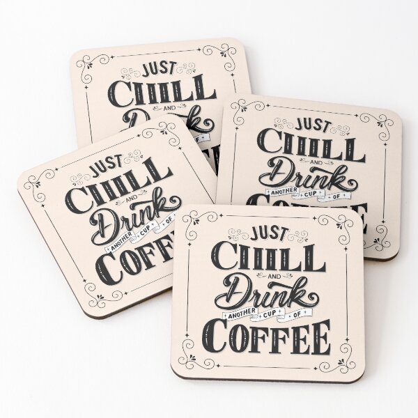 Item preview, Just Chill and Drink Coffee designed and sold by Sandra Brezina.