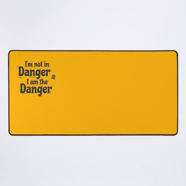 Item preview, I'm Not In Danger I am The Danger Essential Design designed and sold by PixelMajikz.
