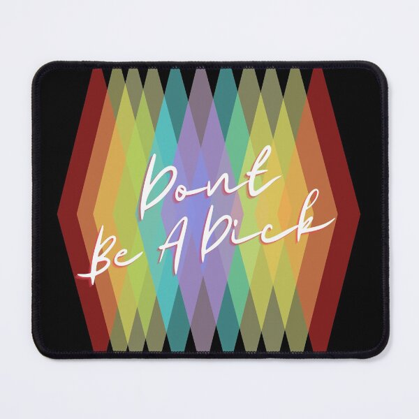 Item preview, Pride Don't be a d*** designed and sold by westwoodlaur.