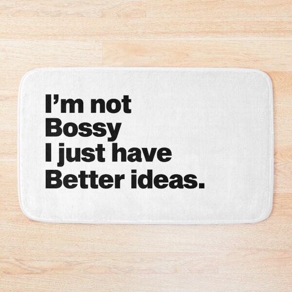 Item preview, i'm not bossy I just have better ideas designed and sold by Majesticoo.
