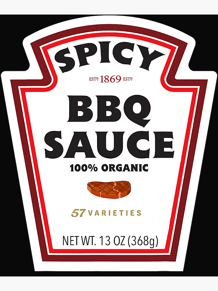 "Spicy BBQ Sauce Bottle Label Funny Halloween Costume Outfit ." Poster by shanellcuizonny