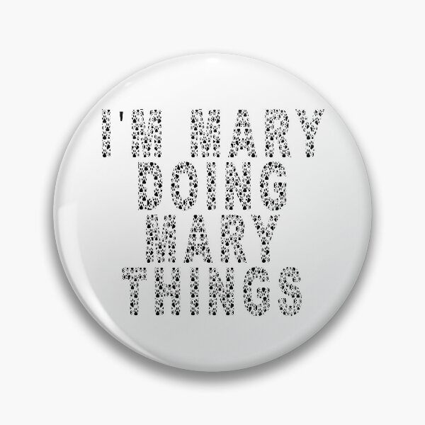 Item preview, I'M MARY DOING MARY THINGS text dog style - Lover MARY - MARY Mom designed and sold by Lastazizi.
