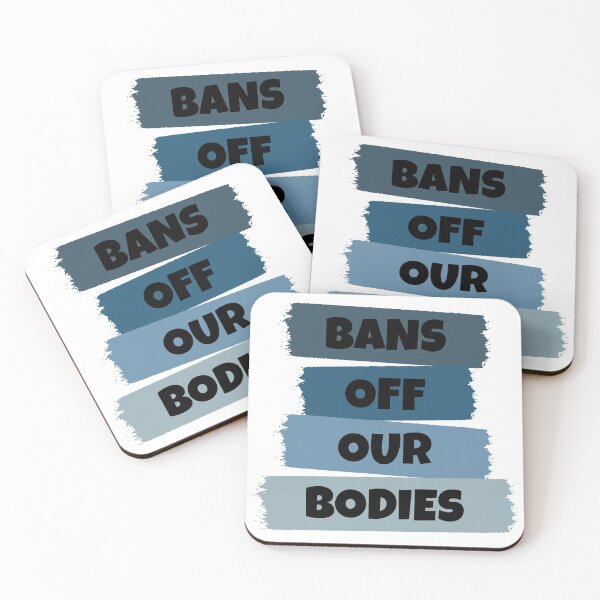 Item preview, Bans Off Our Bodies designed and sold by RaybenMedia.