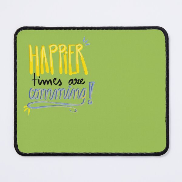 Item preview, Happier Times are Comming designed and sold by redstitchlab.