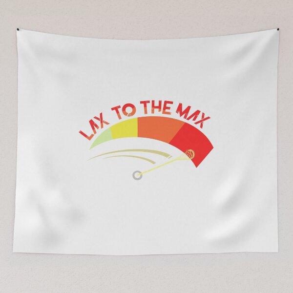 Item preview, Lax to the Max Design designed and sold by sebastian3210.