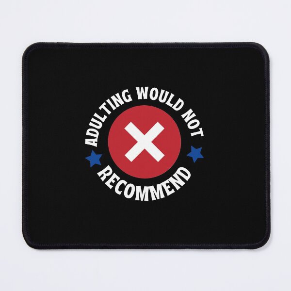 Item preview, ADULTING WOULD NOT RECOMMEND designed and sold by highfactory.