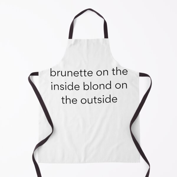 Item preview, brunette on the inside blond on the outside,brunette, inside blond ,blond on the outside,brunette on the inside blond on the outside,brunette on the inside blond on the outside text design,T Shirt   designed and sold by JustAMillenial -.