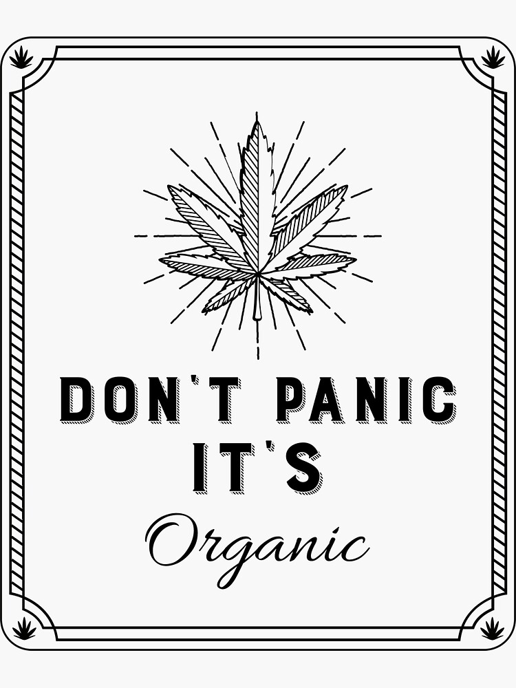"Don't Panic It's Organic" Sticker for Sale by Testyy42 | Redbubble