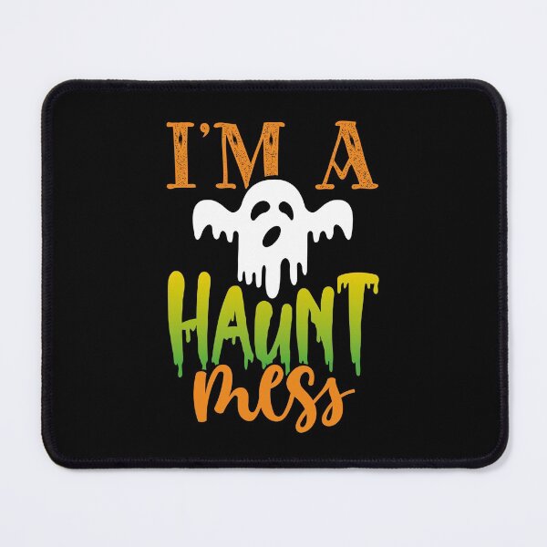 Item preview, I’m a Haunt Mess designed and sold by ComfyRebel.