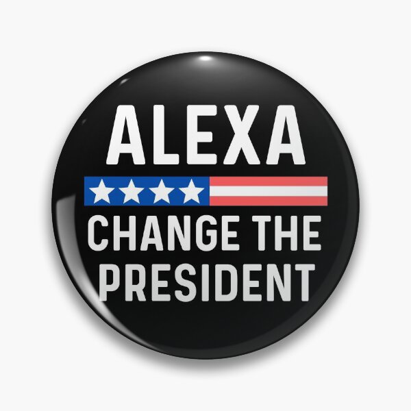 Item preview, Alexa cambia al presidente - Frase divertida de victoria electoral designed and sold by ohmier.