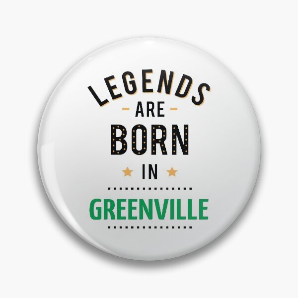 Item preview, Legends Are Born In Greenville designed and sold by ProjectX23.