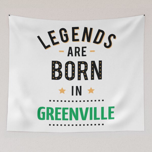 Item preview, Legends Are Born In Greenville designed and sold by ProjectX23.