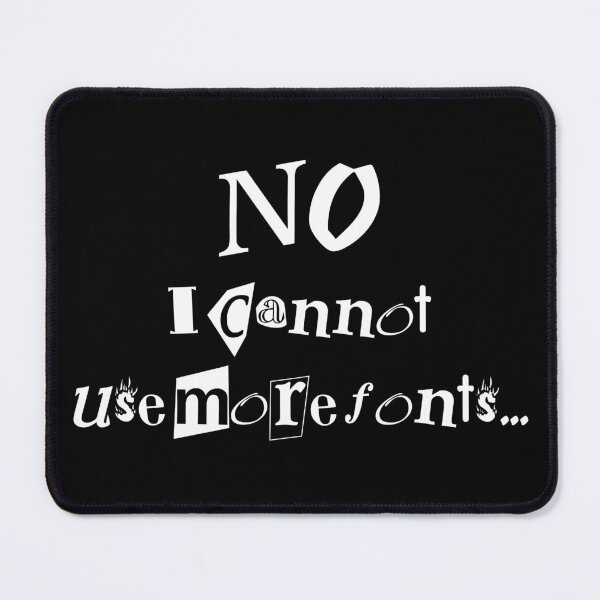 Item preview, Funny Graphic Designer Too Many Fonts Joke designed and sold by HotHibiscus.