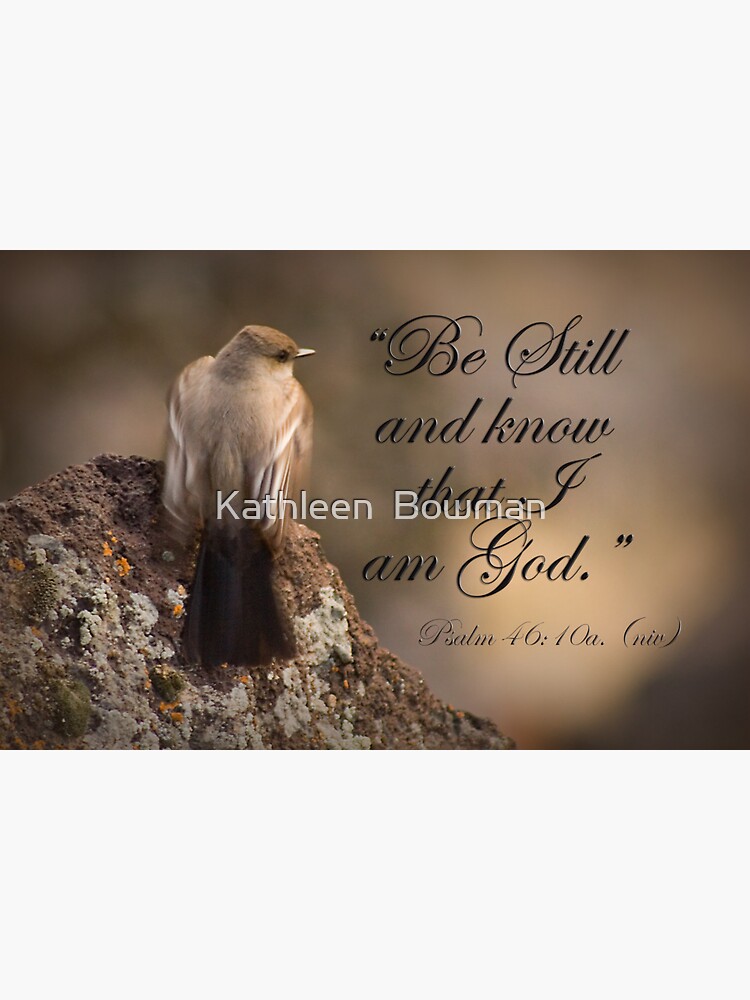 Be Still by KathleenBowman