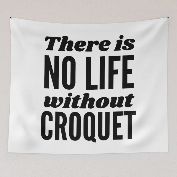 Item preview, There is no life without croquet designed and sold by TheGreenGoat.