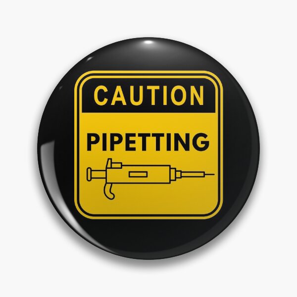 Item preview, CAUTION Pipetting in Progress designed and sold by Chromatin.