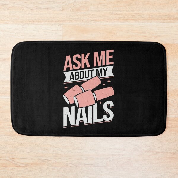 Item preview, Ask Me About My Nails designed and sold by Marcid95.