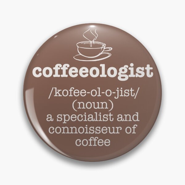 Item preview, Coffeeologist Specialist and Connoisseur of Coffee designed and sold by CoolYule.