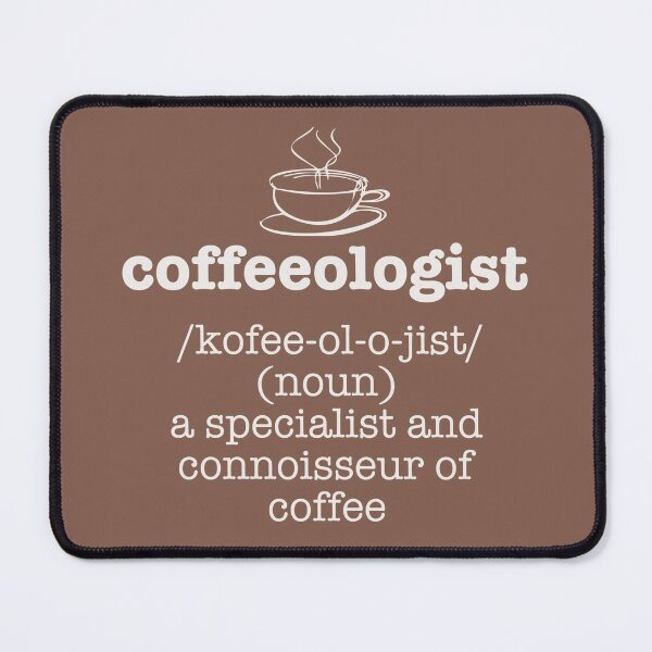 Item preview, Coffeeologist Specialist and Connoisseur of Coffee designed and sold by CoolYule.