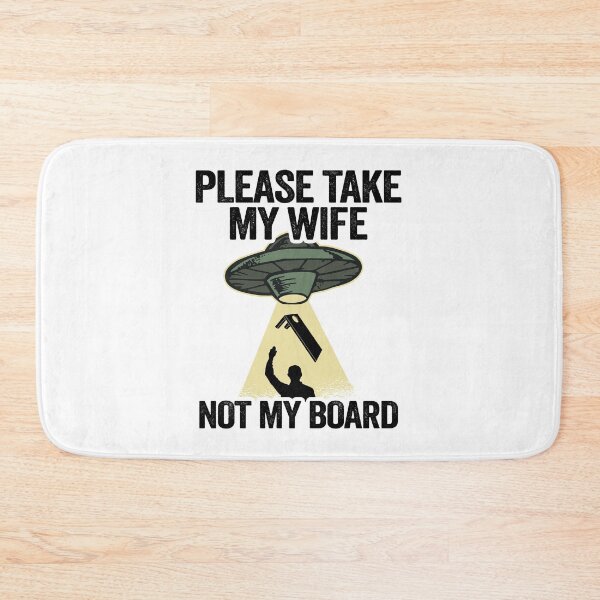 Item preview, Bean Bag Toss Please Take My Wife Not My Board Cornhole designed and sold by Stronzi.