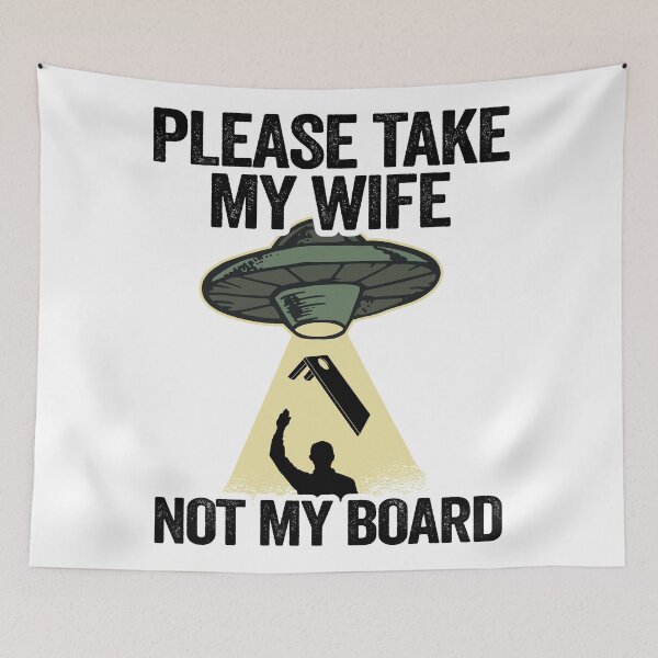 Item preview, Bean Bag Toss Please Take My Wife Not My Board Cornhole designed and sold by Stronzi.