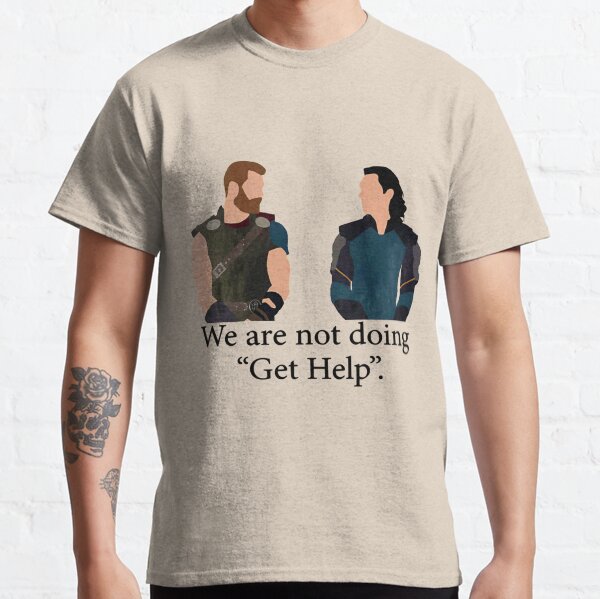 We-are-not-doing-get-help| Perfect Gift Classic T-Shirt