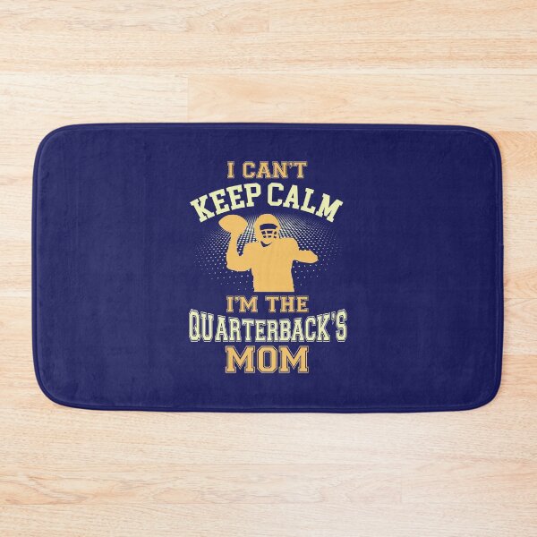 Item preview, I Can't Keep Calm I'm the Quarterback's Mom designed and sold by jaygo.