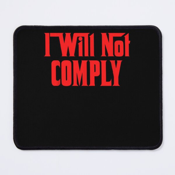 Item preview, I Will Not Comply T-Shirt designed and sold by spolayastore.