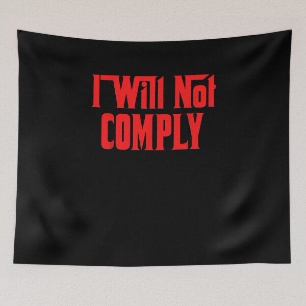 Item preview, I Will Not Comply T-Shirt designed and sold by spolayastore.