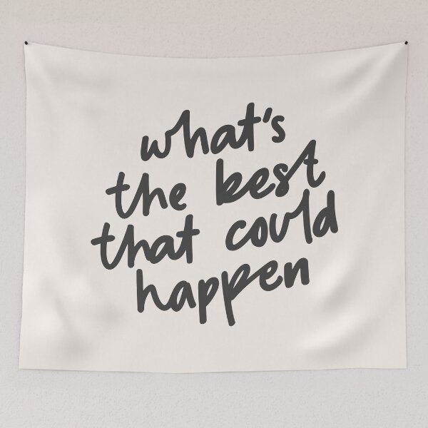 Item preview, What's The Best That Could Happen FAF3ED designed and sold by MotivatedType.