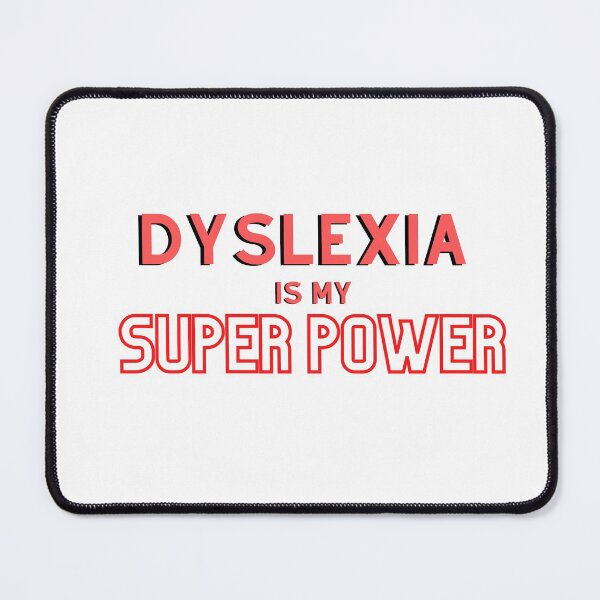 Item preview, “Dyslexia is my Super Power” design for awareness designed and sold by PrintsEntmt.