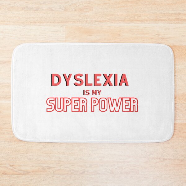 Item preview, “Dyslexia is my Super Power” design for awareness designed and sold by PrintsEntmt.