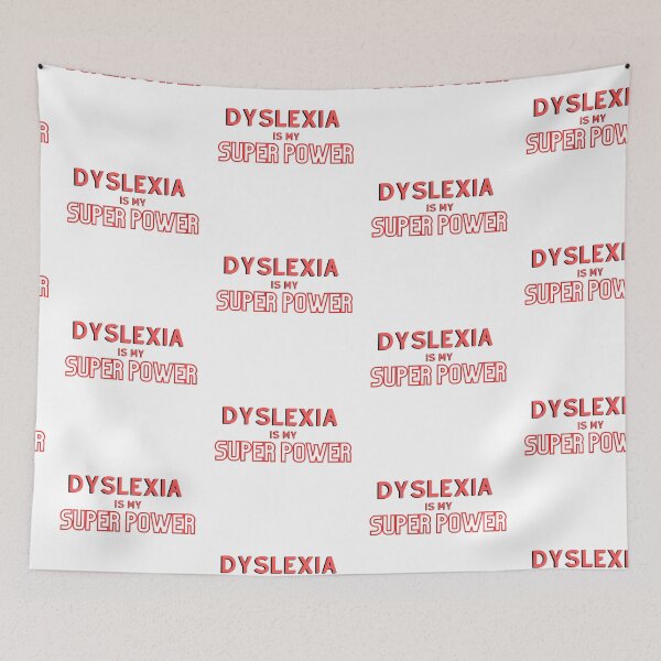 Item preview, “Dyslexia is my Super Power” design for awareness designed and sold by PrintsEntmt.