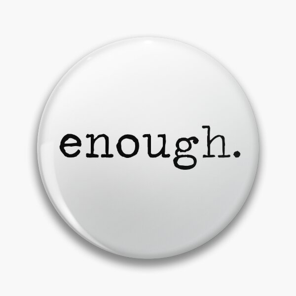 Item preview, Enough. designed and sold by candymoondesign.