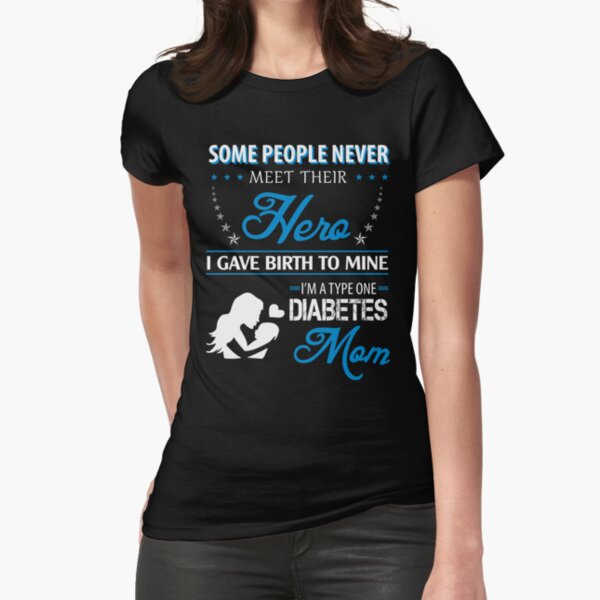 Ich brachte meine zur Welt, ich bin eine Typ-1-Diabetes-Mutter Tailliertes T-Shirt