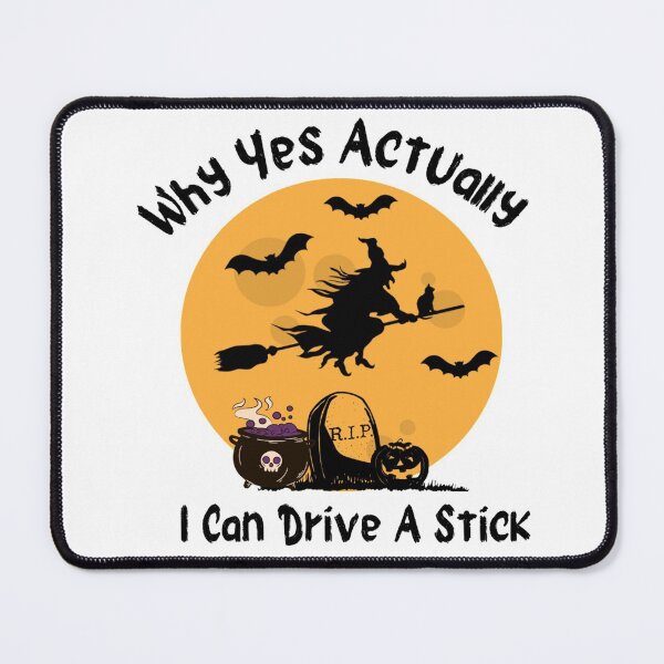 Item preview, Why Yes Actually I Can Drive A Stick Halloween design designed and sold by Simi2020.
