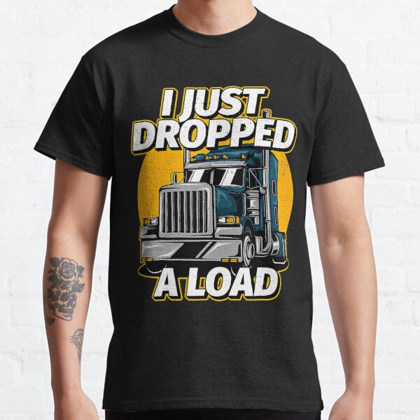 I Just Dropped A Load Retro Classic Car Trucker Gifts For Truck Drivers Art  Print by TheCrownMerch