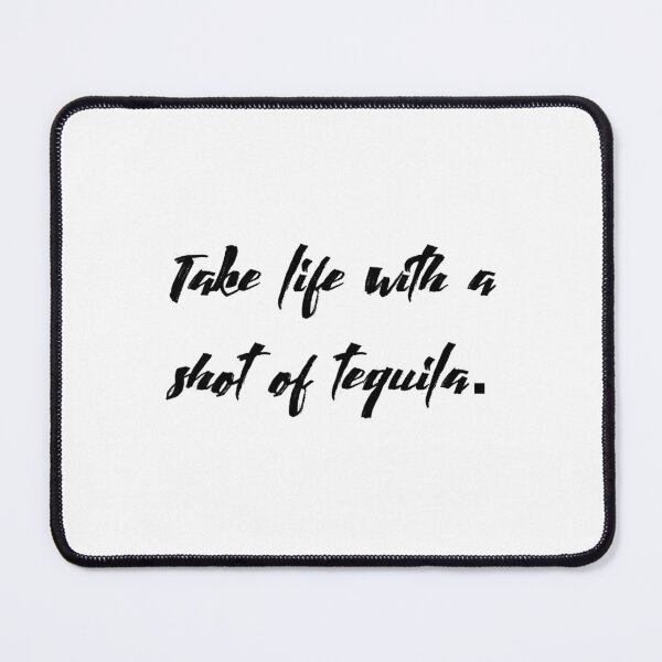 Item preview, Take life with a shot of tequila  designed and sold by VintMintage.
