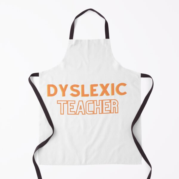 Item preview, “Dyslexic Teacher” design for awareness designed and sold by PrintsEntmt.