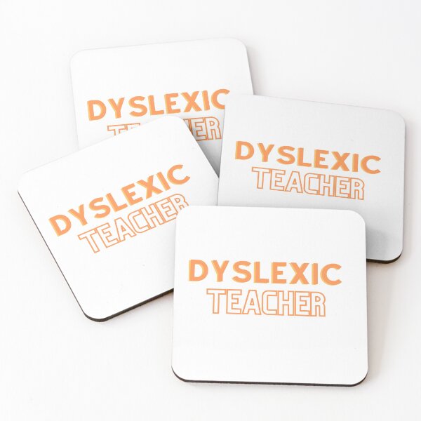Item preview, “Dyslexic Teacher” design for awareness designed and sold by PrintsEntmt.