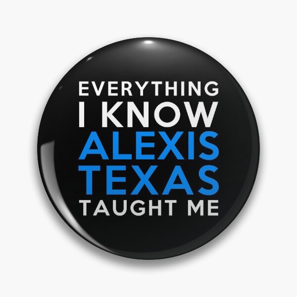 Item preview, Everything i know - Alexis Texas designed and sold by 2Girls1Shirt.